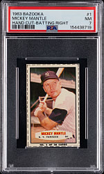 1963 Bazooka #1 Mickey Mantle Hand Cut Batting Right Handed PSA NM 7