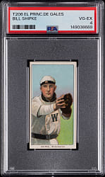 1909-1911 T206 White Border Bill Shipke El Principe De Gales PSA VG-EX 4 - Population 2 with None Higher