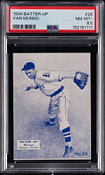 1934 R318 Batter-Up #26 Van Mungo PSA NM-MT+ 8.5 with None Higher