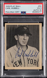 1939 Play Ball #53 Carl Hubbell Signed Card PSA/DNA VG 3/Auto 10