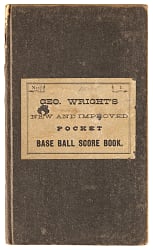 1882 George Wright's New And Improved Pocket Base Ball Score Book with Harvard, Boston Red Caps & Chicago White Stockings