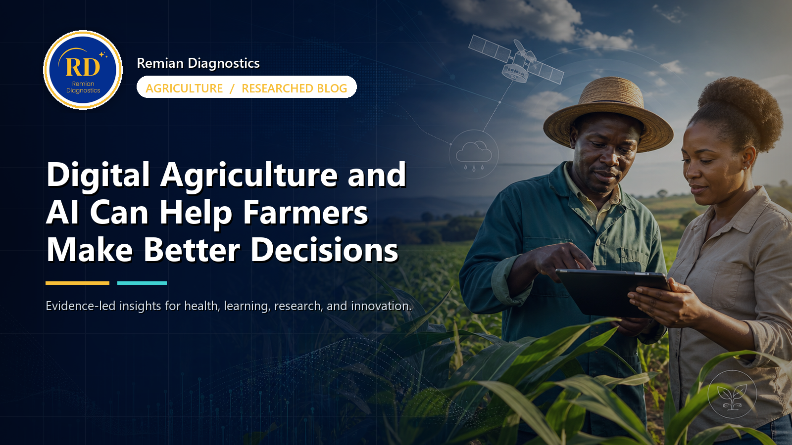Digital Agriculture and AI Can Help Farmers Make Better Decisions