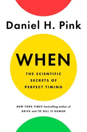 When by Daniel H. Pink - Health Reads - The Wellnest by HUM Nutrition