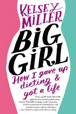 Big Girl by Kelsey Miller - Health Reads - The Wellnest by HUM Nutrition