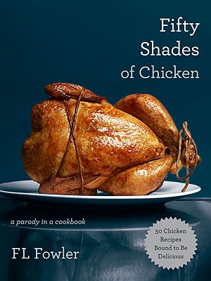 Fifty Shades of Chicken - Sexy Cookbooks - The Wellnest by HUM Nutriton