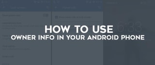 Actual use of “Owner Info” Button in Your Android SmartPhone. image