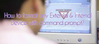 How to format any external & internal device with command prompt? image