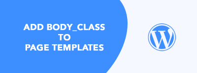 How to Add body_class to Page Templates in WordPress (Fast & Simple) image