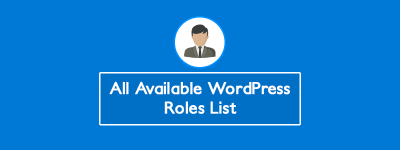 How to List All Available WordPress Roles (With Just Simple Code) ? image