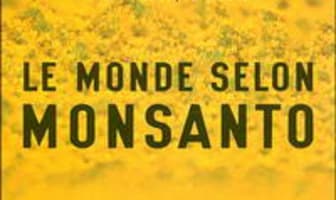 Le monde selon Monsanto