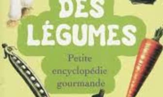 Des Légumes - Petite encyclopédie gourmande