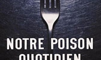 Notre poison quotidien