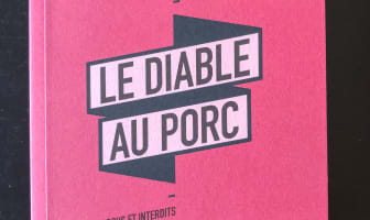 Le diable au porc - Tabous et interdits alimentaires d'un animal hors norme