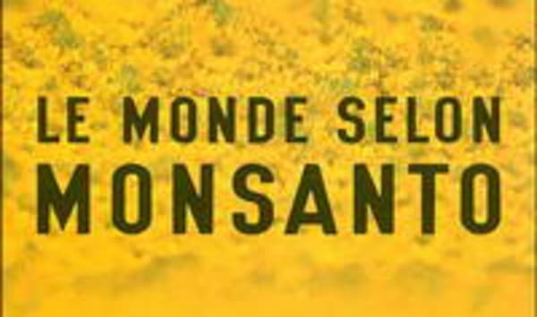 Le monde selon Monsanto