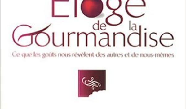 Eloge de la gourmandise