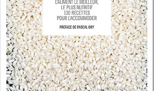 Le riz - L'aliment le meilleur, le plus nutritif