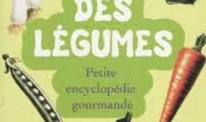 Des Légumes - Petite encyclopédie gourmande