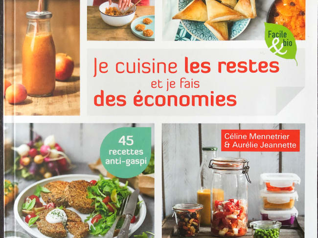 Livre "Je cuisine les restes et je fais des économies" par Céline Mennetrier et Aurélie Jeannnette