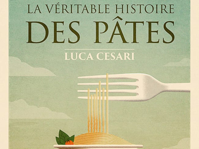 La véritable histoire des pâtes - Un livre de Luca Cesari aux éditions Buchet-Chastel