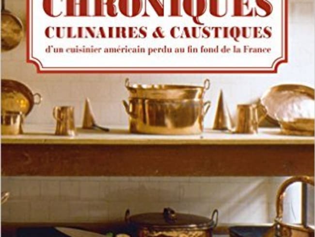 Chroniques culinaires et caustiques