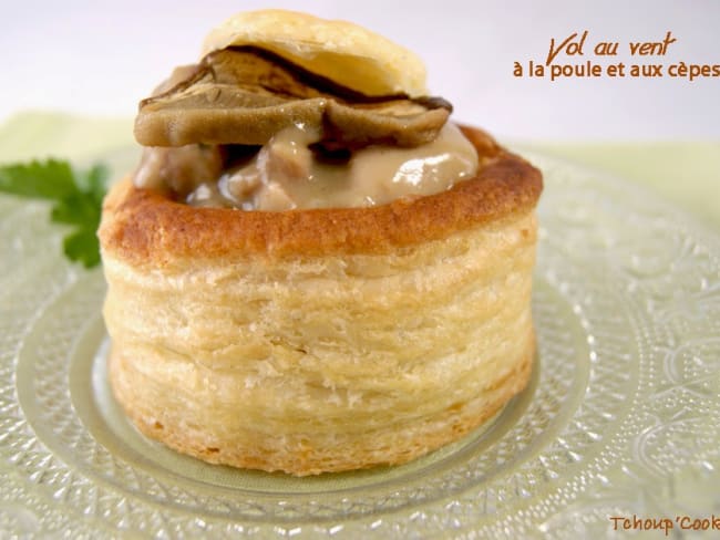 Vol au vent à la poule et aux cèpes - Un plat raffiné pour les fêtes