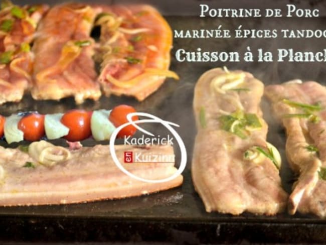 Plancha poitrine porc marinade épices tandoori ou au citron thym