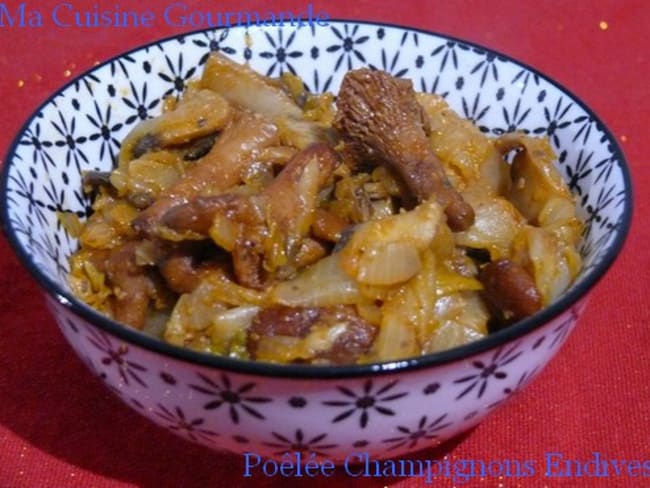 Poêlée de Champignons et Endives