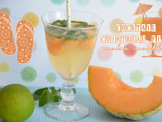 Cocktail Cointreau Fizz melon menthe facile et rapide