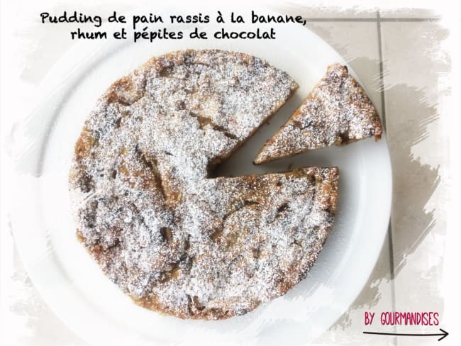 Pudding de pain rassis à la banane, rhum et pépites de chocolat