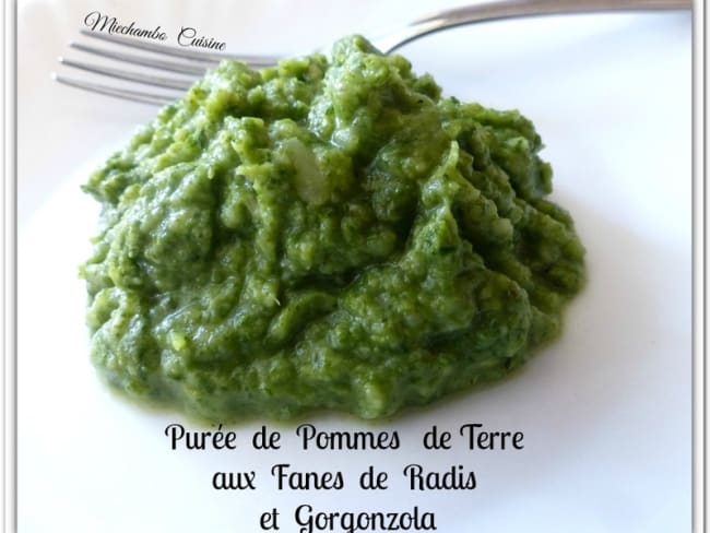 Purée de pommes de terre aux fanes de radis et de betterave au gorgonzola