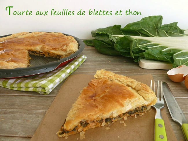 Tourte délicieuse aux feuilles de blettes et au thon