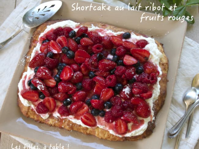 Shortcake au lait ribot et fruits rouges