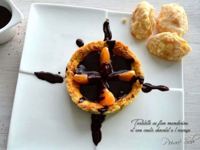 Tartelette au flan mandarine et son coulis chocolat à l'orange