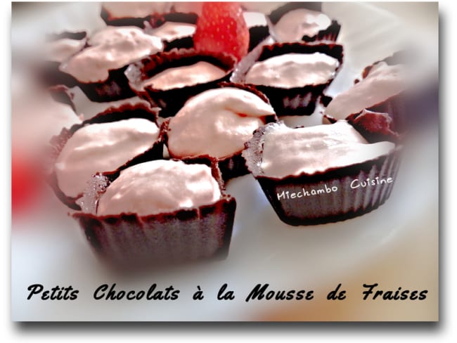 Petits chocolats à la mousse de fraises