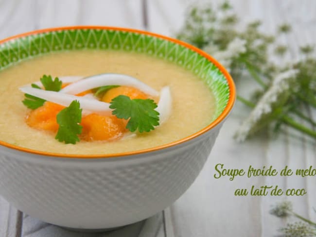 Soupe froide de melon au lait de coco