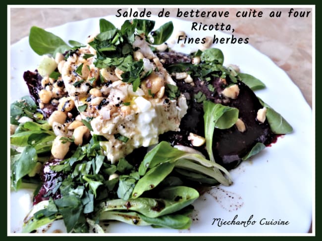 Salade de betterave cuite au four, ricotta et fines herbes