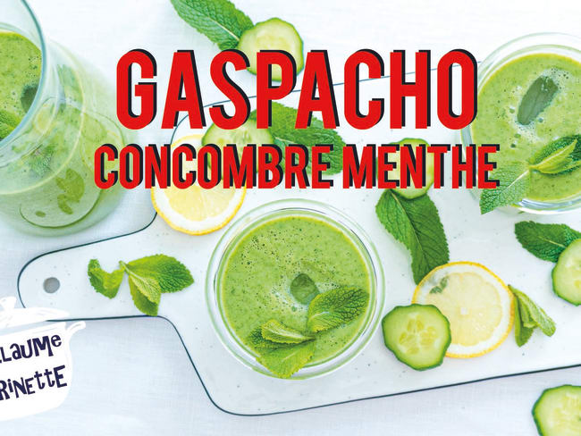 Gaspacho concombre menthe