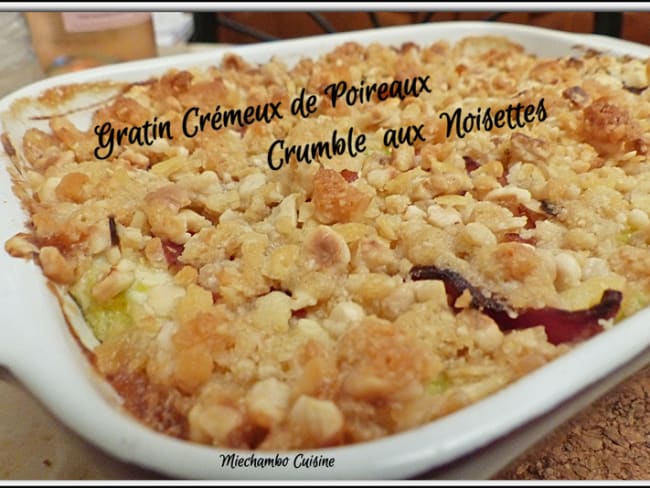 Gratin de poireaux crémeux et crumble de noisettes