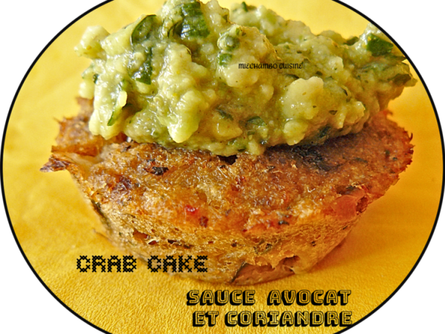 Crab cakes, crème d'avocat à la coriandre et au cumin