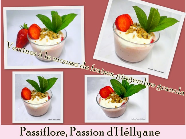 Verrines à la mousse fraises gingembre granola mascarpone