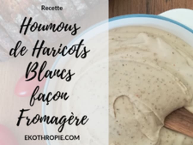 Houmous de Haricots Blancs façon Fromagère