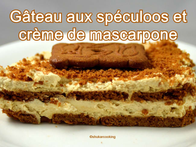 Gâteau sans cuisson, aux spéculoos et crème mascarpone