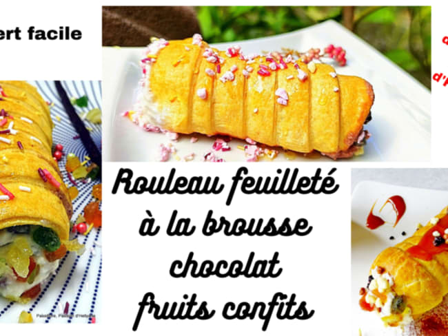 Rouleau feuilleté à la brousse, chocolat et fruits confits