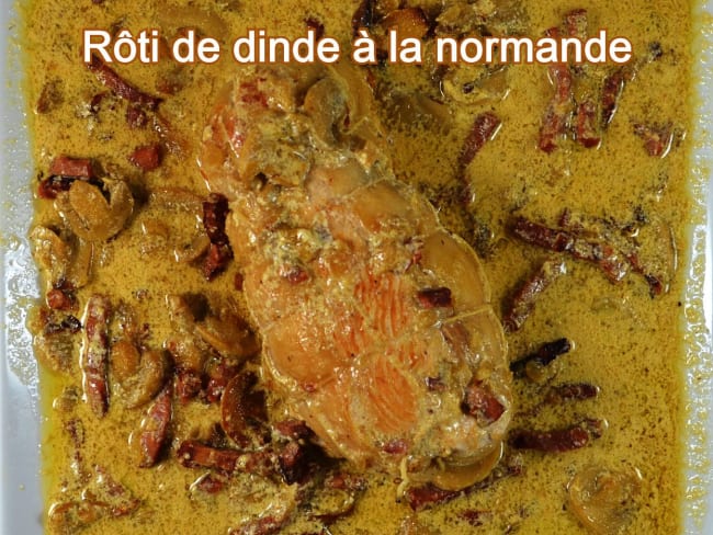 Rôti de dinde à la normande et champignons de Paris