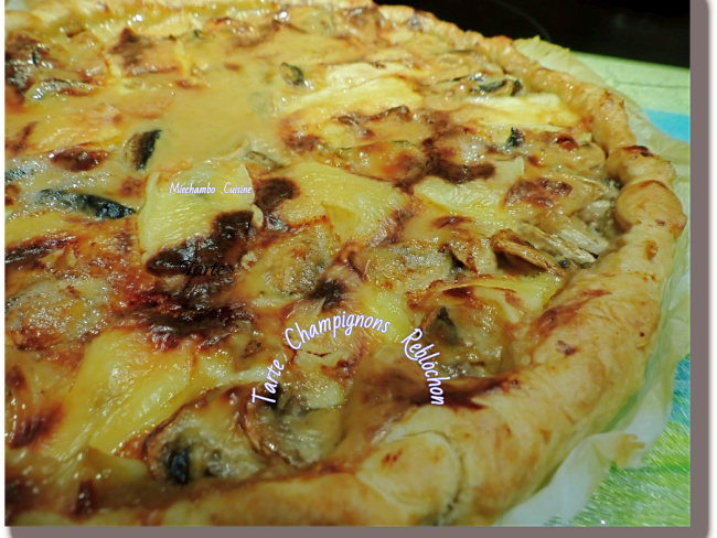 Tarte aux champignons et fromage reblochon