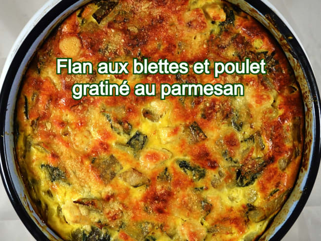 Flan aux blettes et poulet gratiné au parmesan