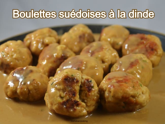 Boulettes suédoises à la dinde