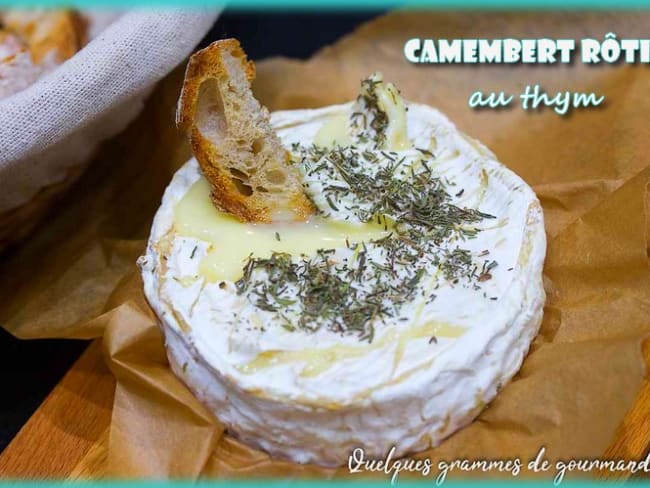 Camembert rôti au thym : 100% comfort food !