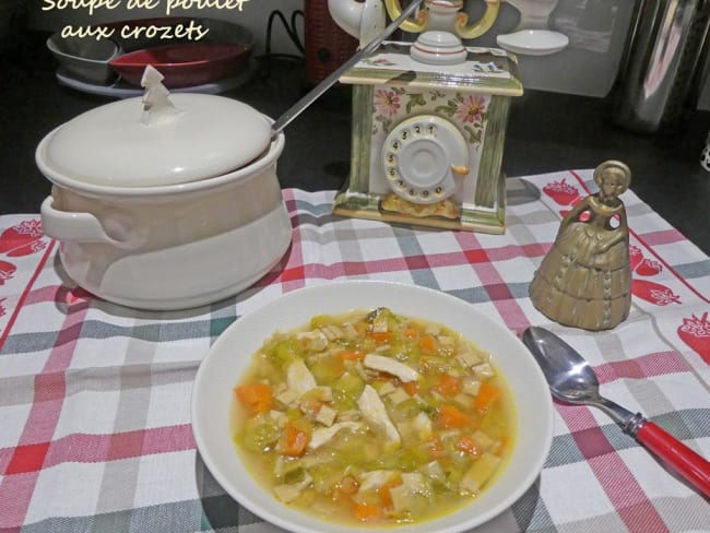 Soupe de poulet aux crozets - Une petite soupe réconfortante