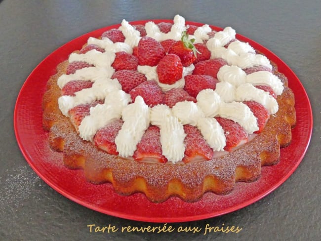 Tarte renversée aux fraises, chantilly au mascarpone